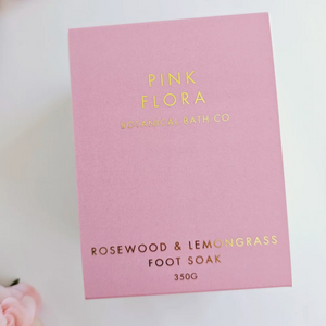 Pink Flora - Rosewood & Lemongrass Foot Soak