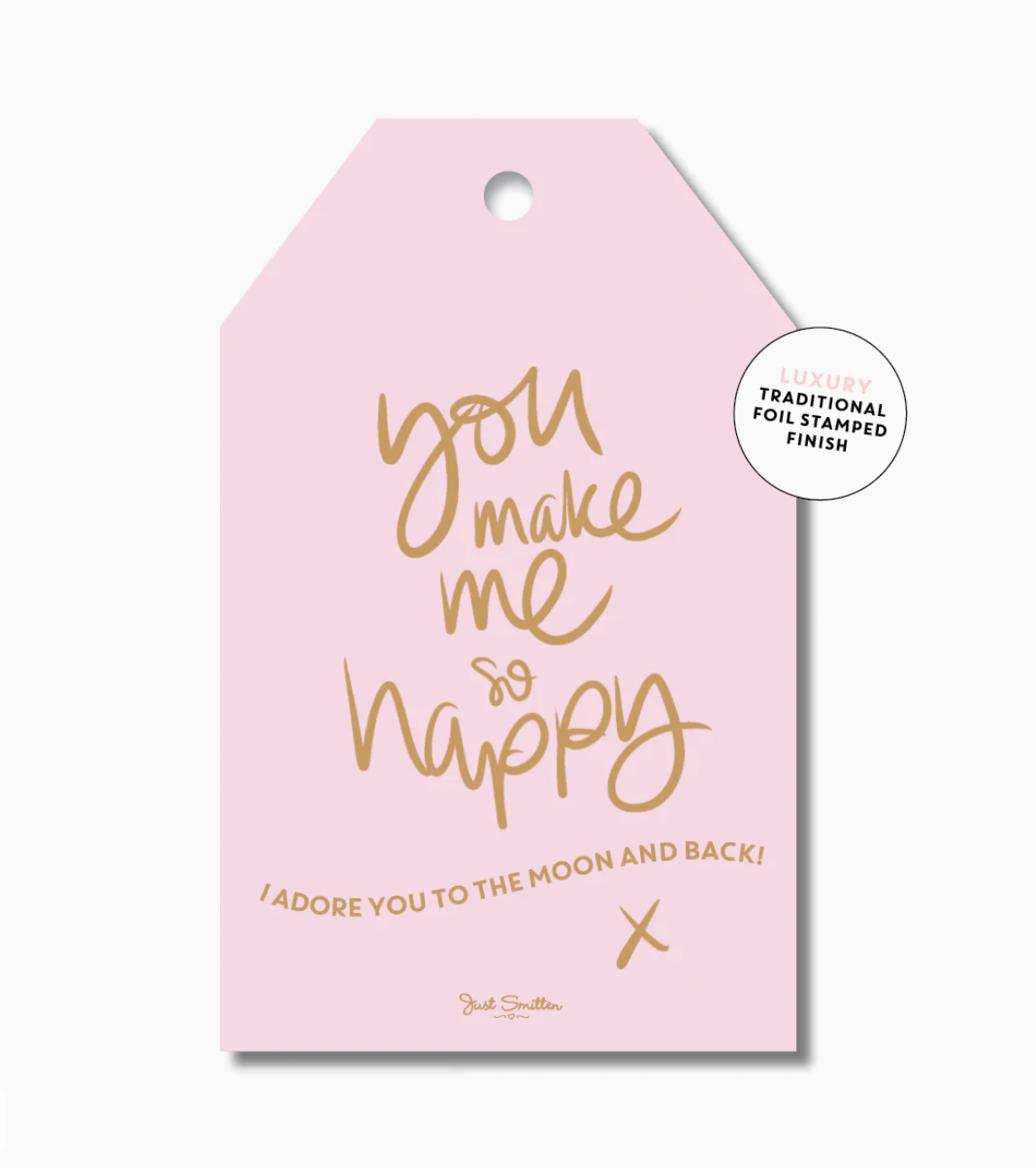 You make me so happy gift tag